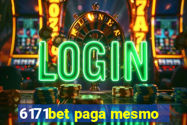 6171bet paga mesmo